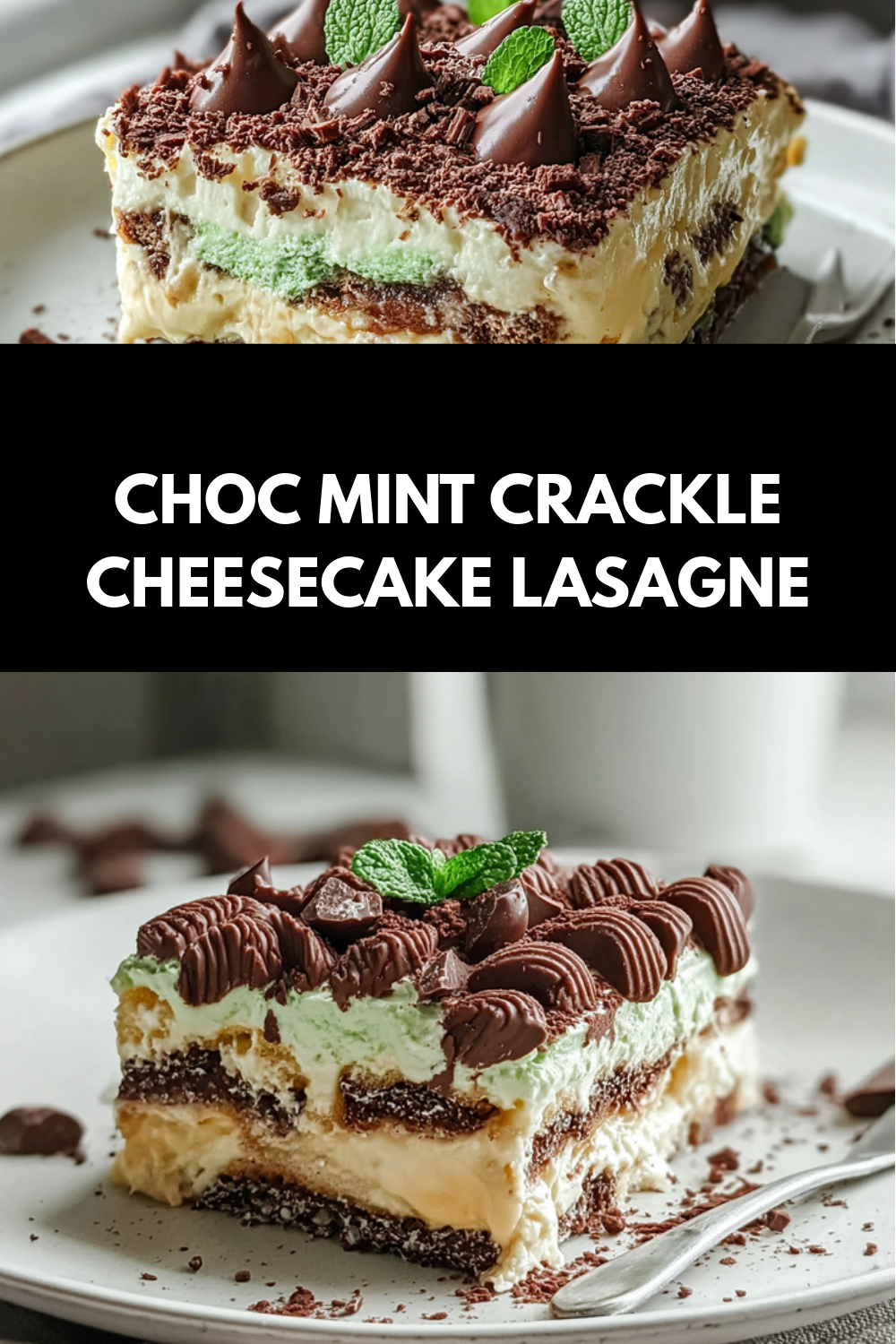 Choc Mint Crackle Cheesecake Lasagne