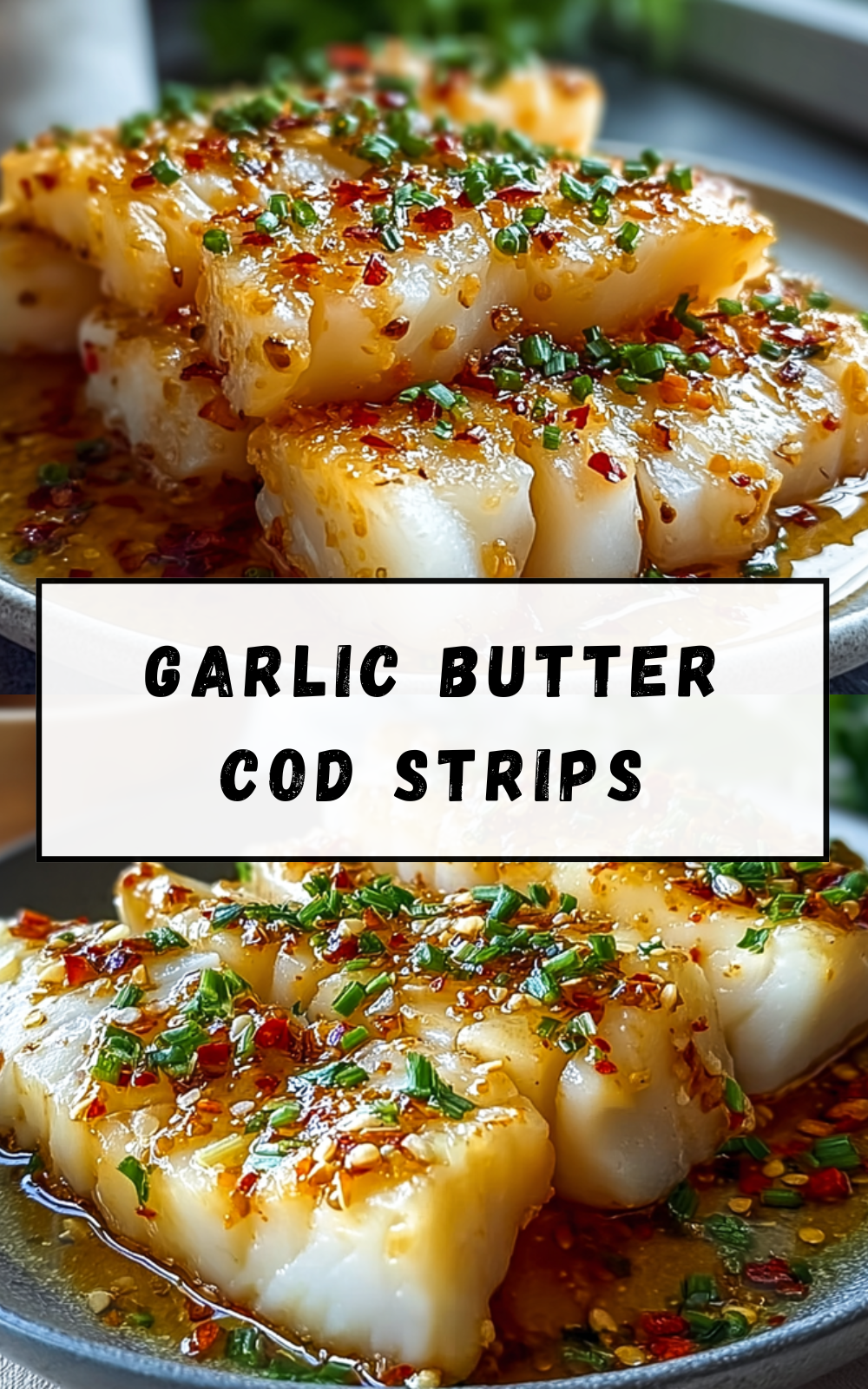 Garlic Butter Cod Strips