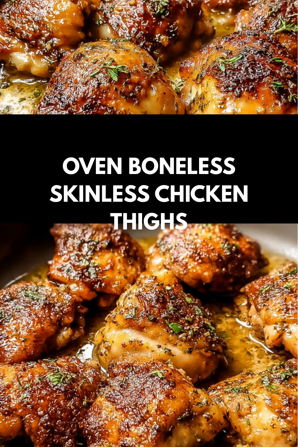 Oven Boneless Skinless Chicken Thighs