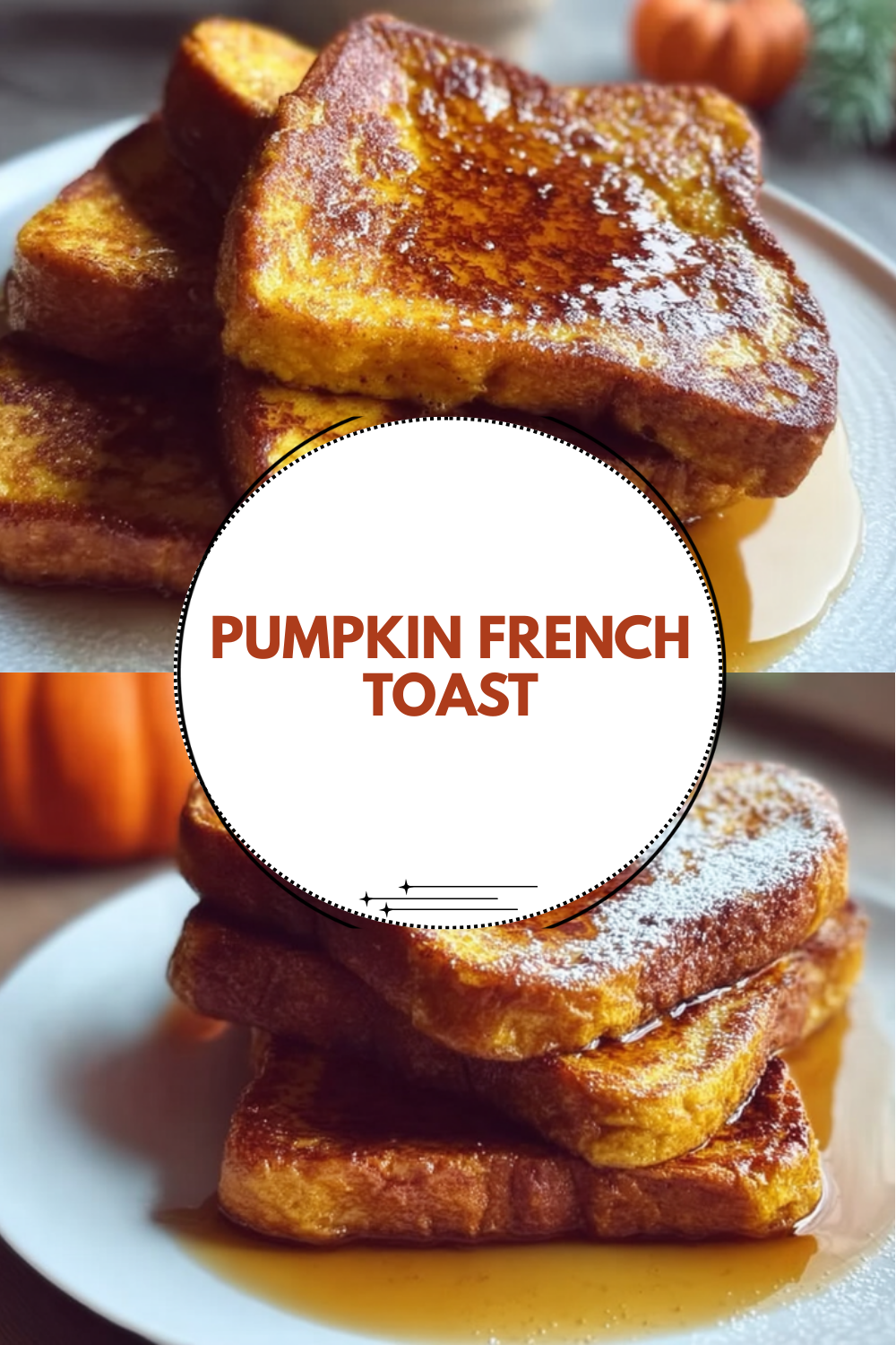 Pumpkin French Toast