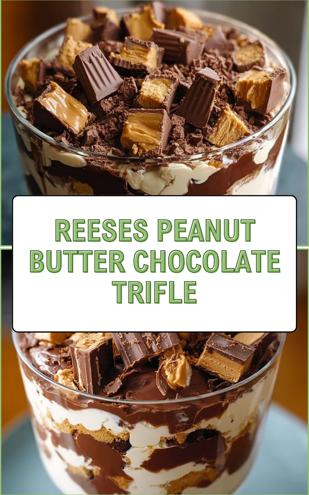Reeses Peanut Butter Chocolate Trifle