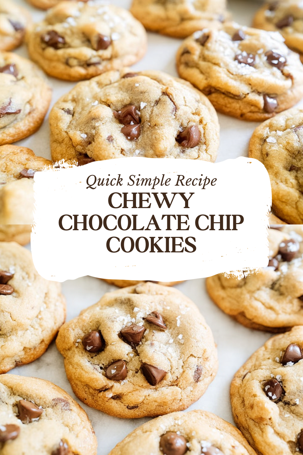 Chewy Chocolate Chip Cookies