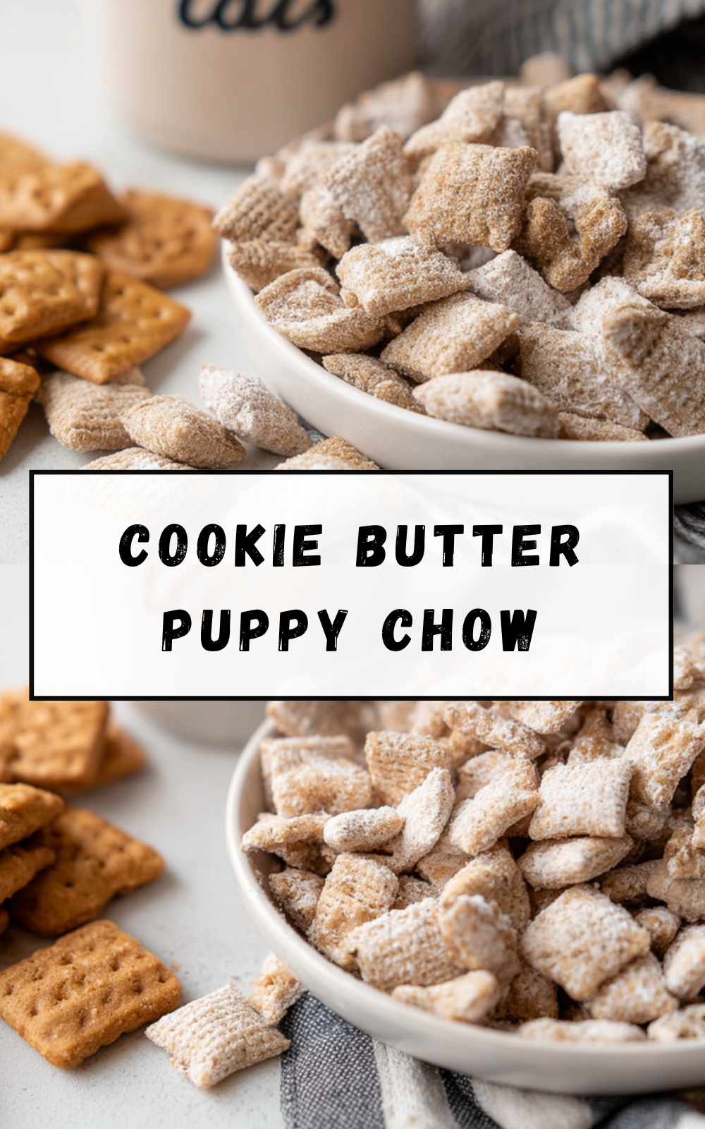 Cookie Butter Puppy Chow