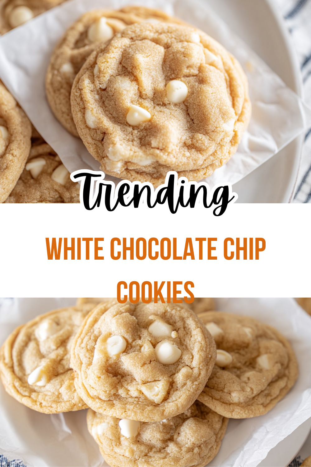 White Chocolate Chip Cookies
