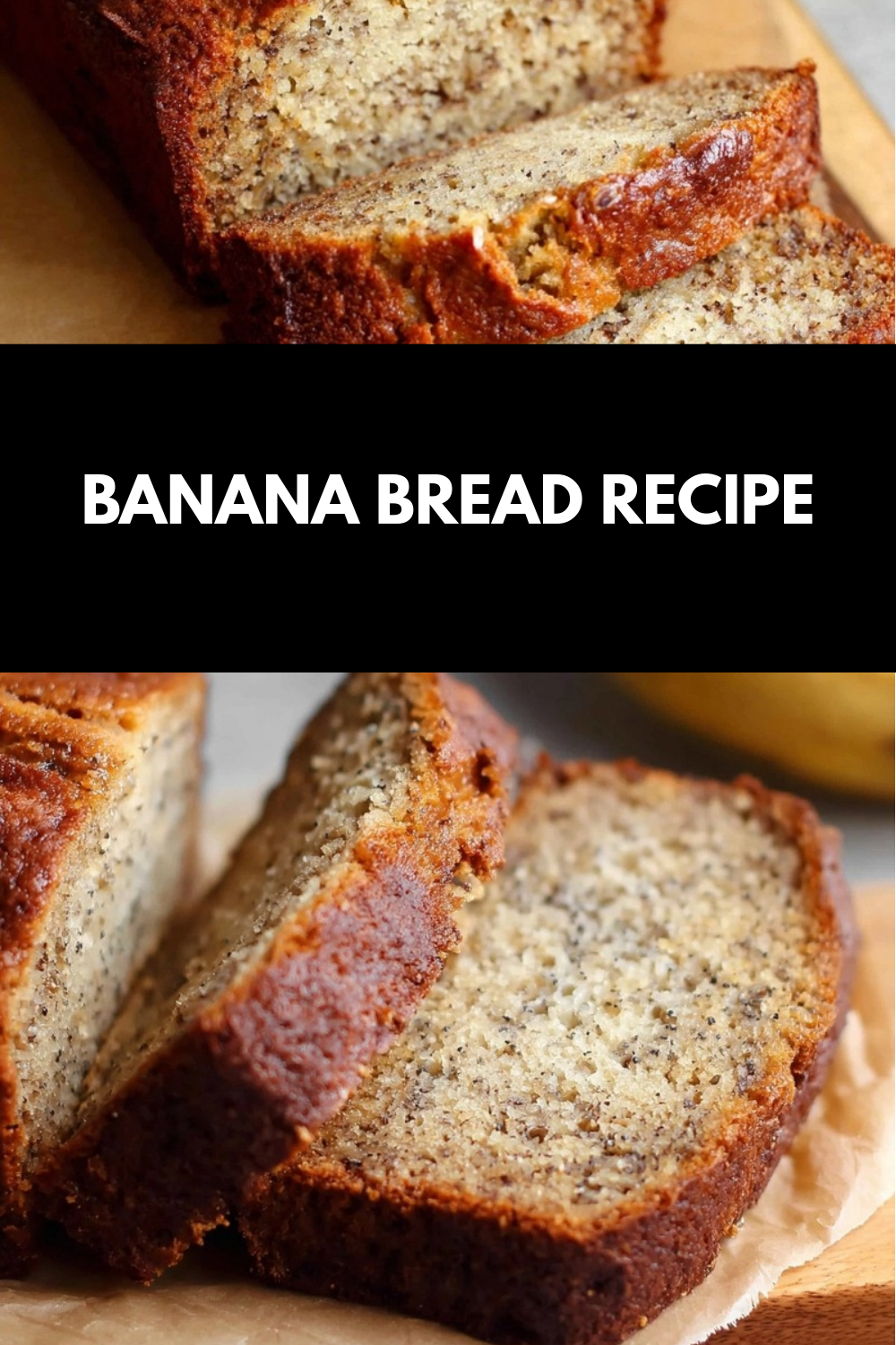 Banana Bread Recipe