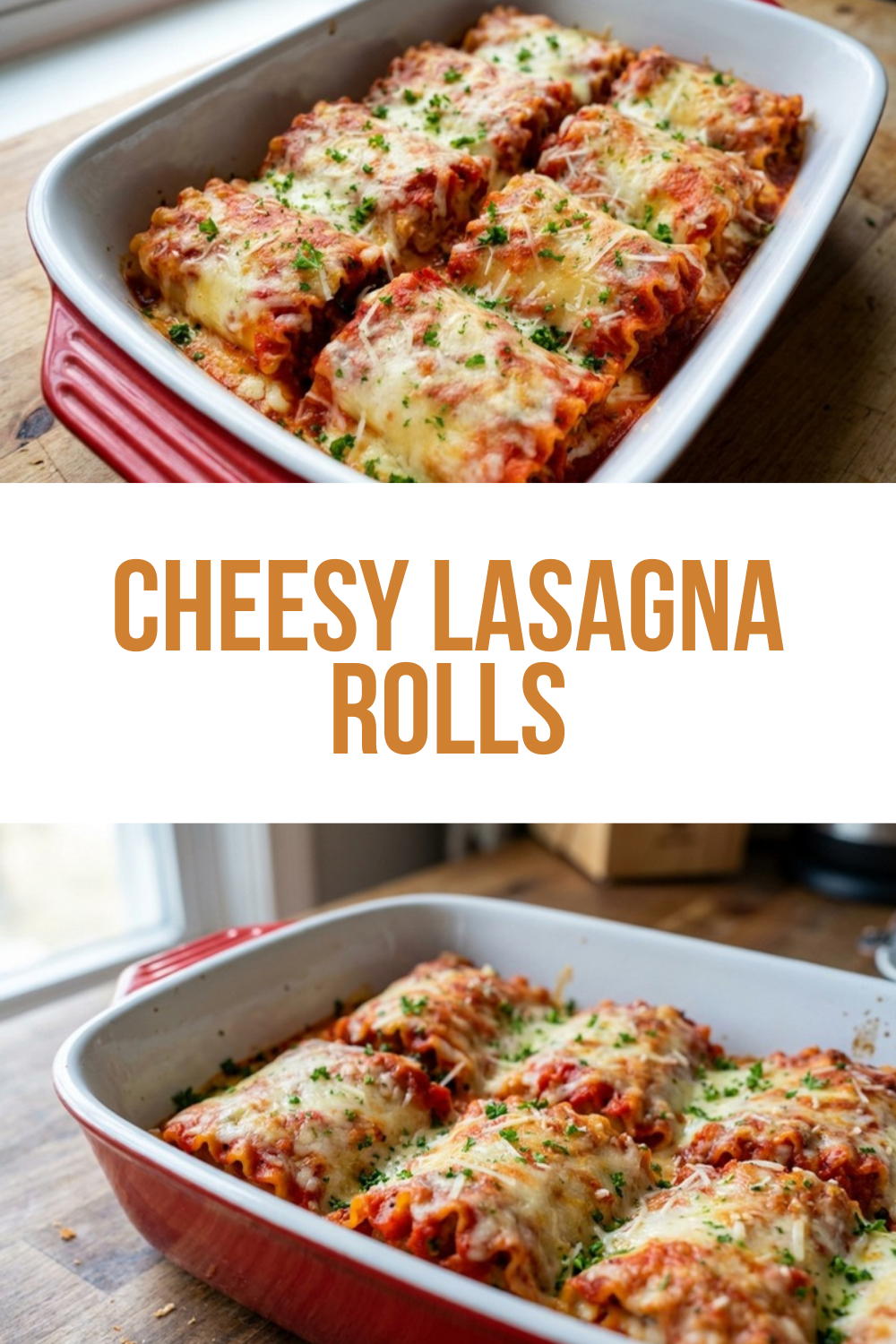 Cheesy Lasagna Rolls