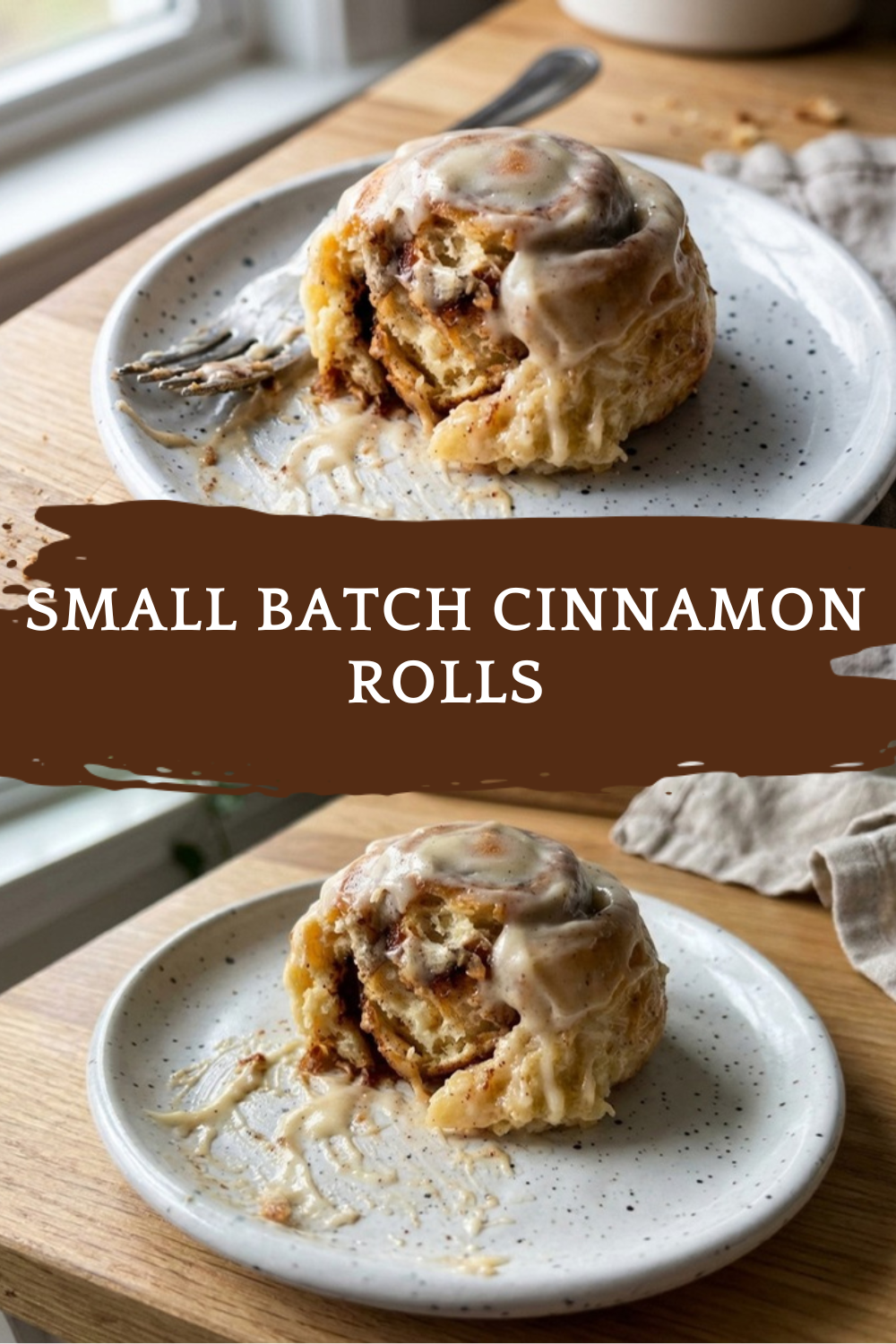 Small Batch Cinnamon Rolls