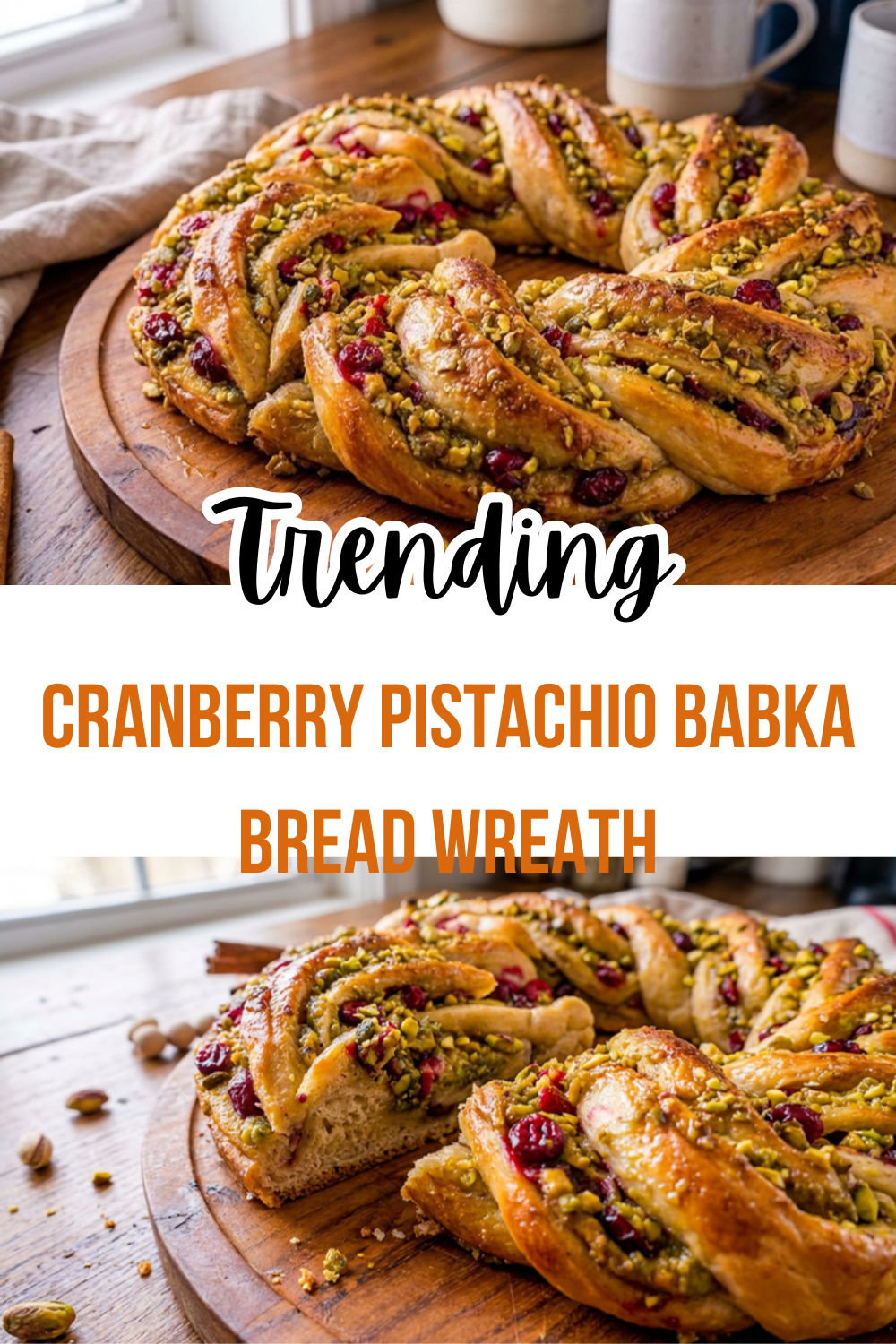 Cranberry Pistachio Babka Bread Wreath