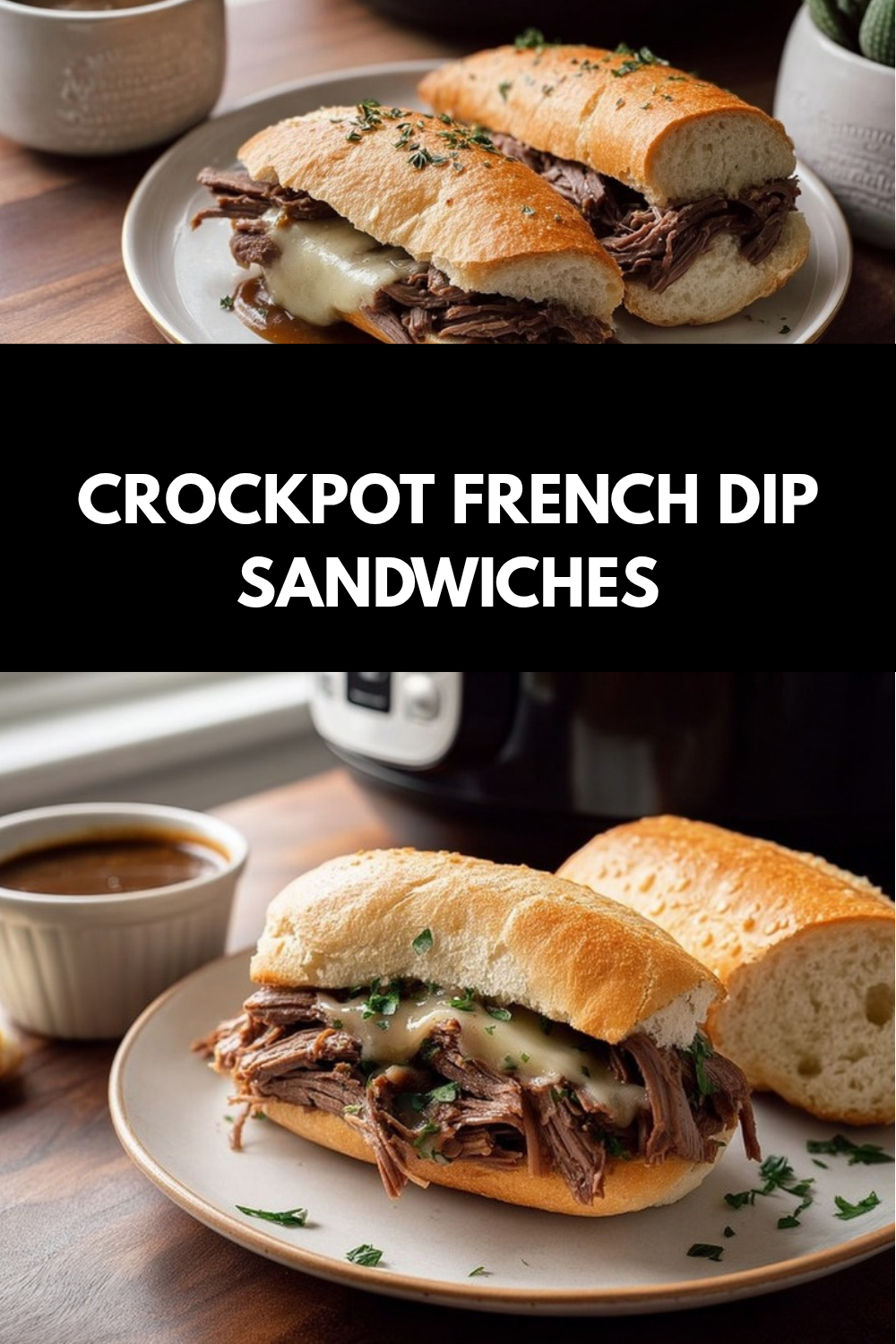 Crockpot French Dip Sandwiches