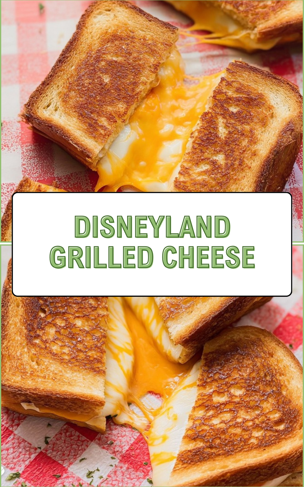 Disneyland Grilled Cheese