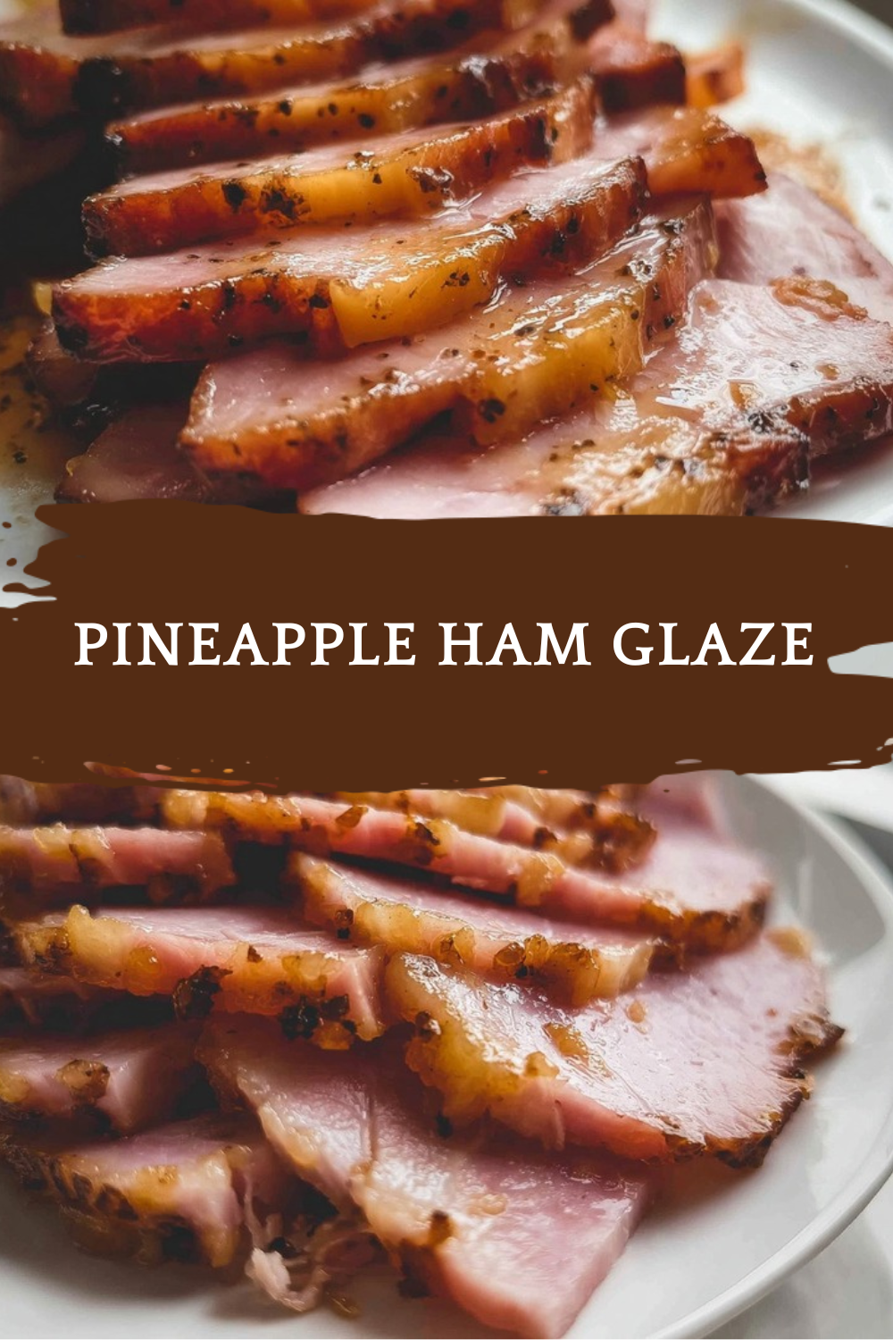 Pineapple Ham Glaze