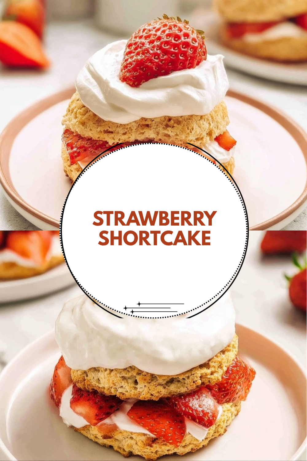 Homemade Strawberry Shortcake Recipe 7 Strawberry Shortcake